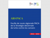 Parution de la feuille de route PACA 2022-2025 de la stratégie décennale de lutte contre les cancers (ARS Paca)